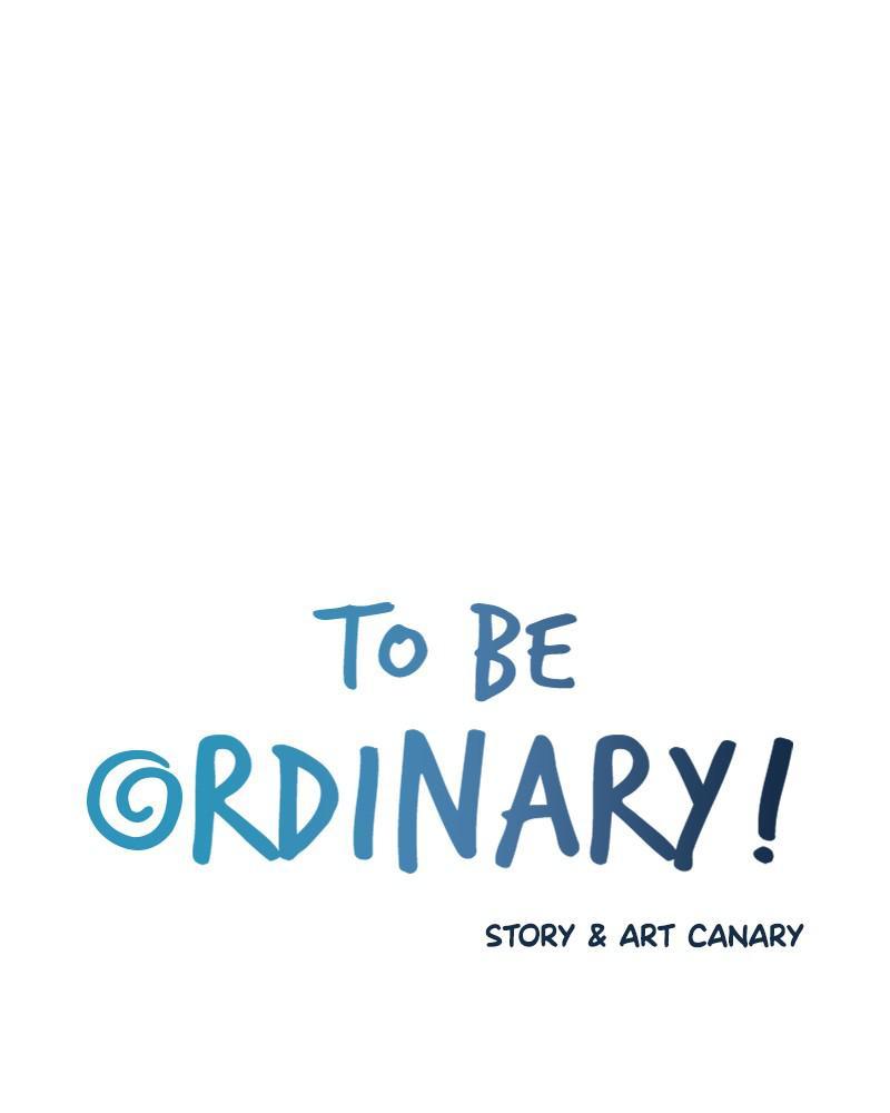 To Be Ordinary! - Chapter 42