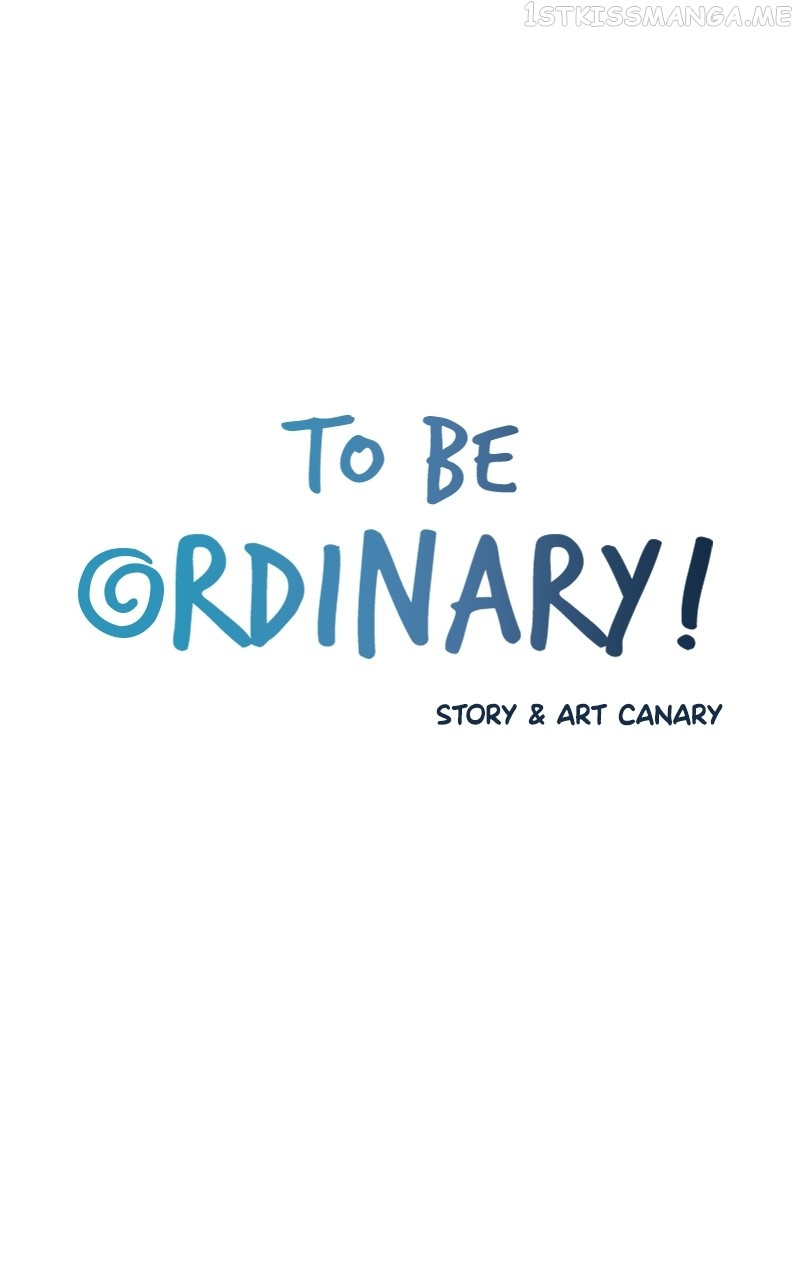 To Be Ordinary! - Chapter 80