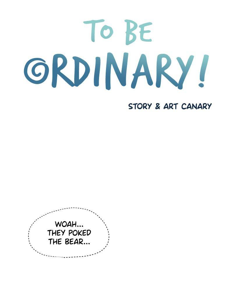 To Be Ordinary! - Chapter 3