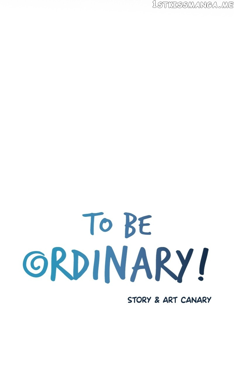 To Be Ordinary! - Chapter 94