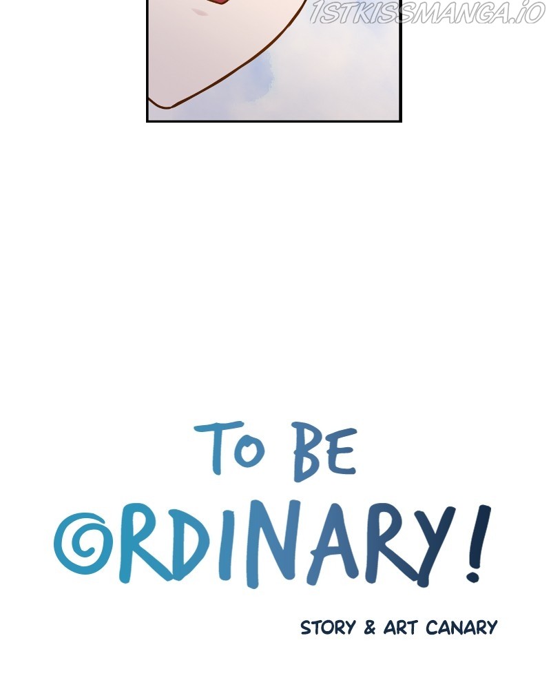 To Be Ordinary! - Chapter 51