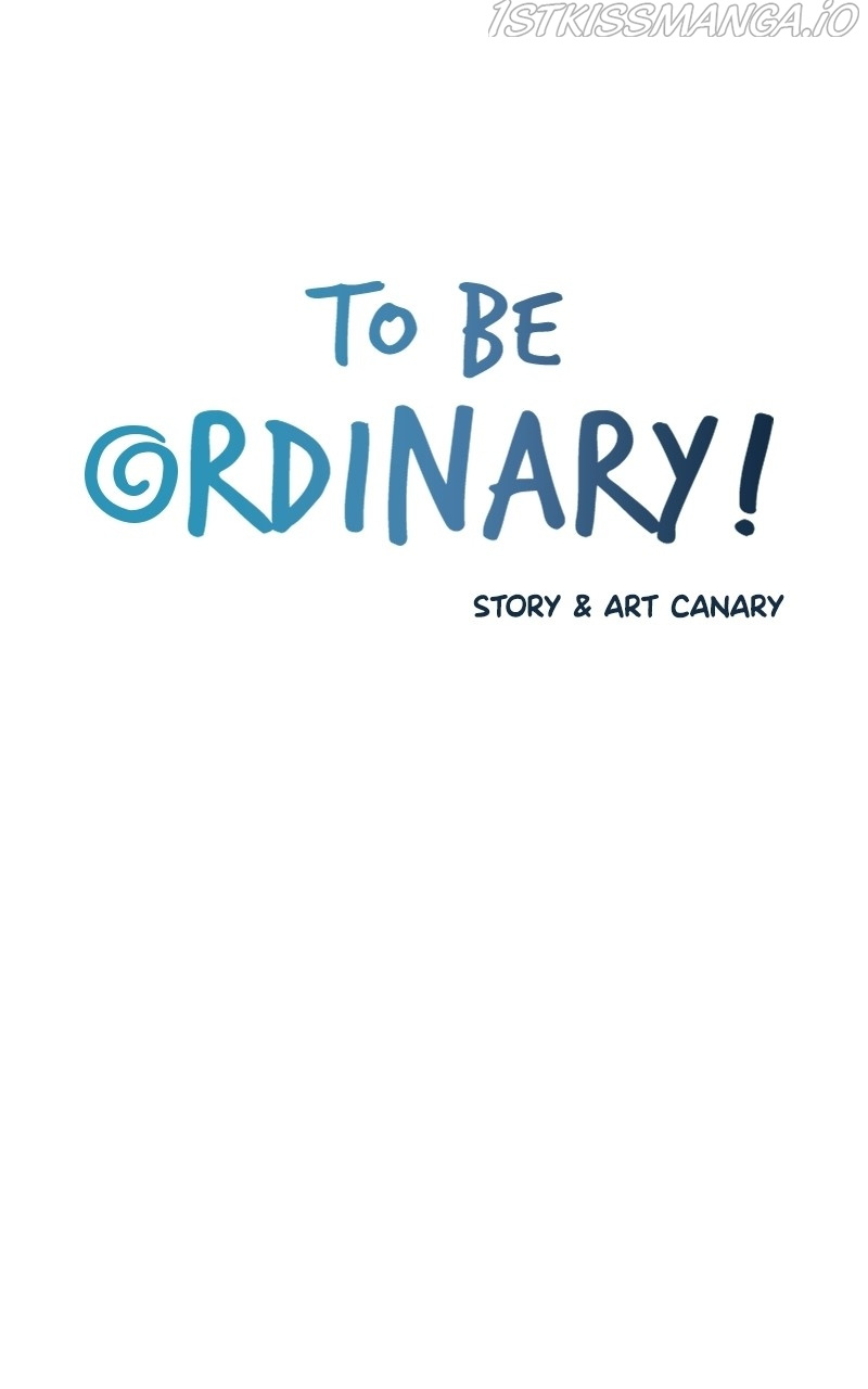 To Be Ordinary! - Chapter 61