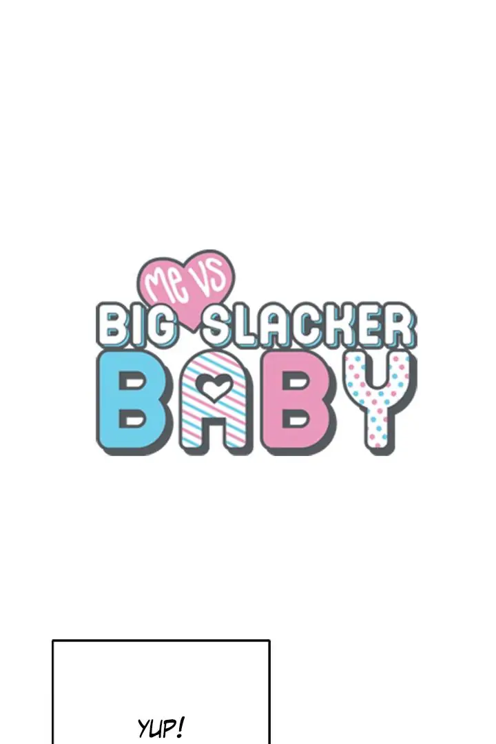 Me Vs Big Slacker Baby - Chapter 44