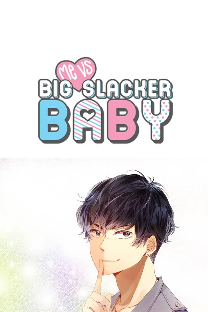 Me Vs Big Slacker Baby - Chapter 22