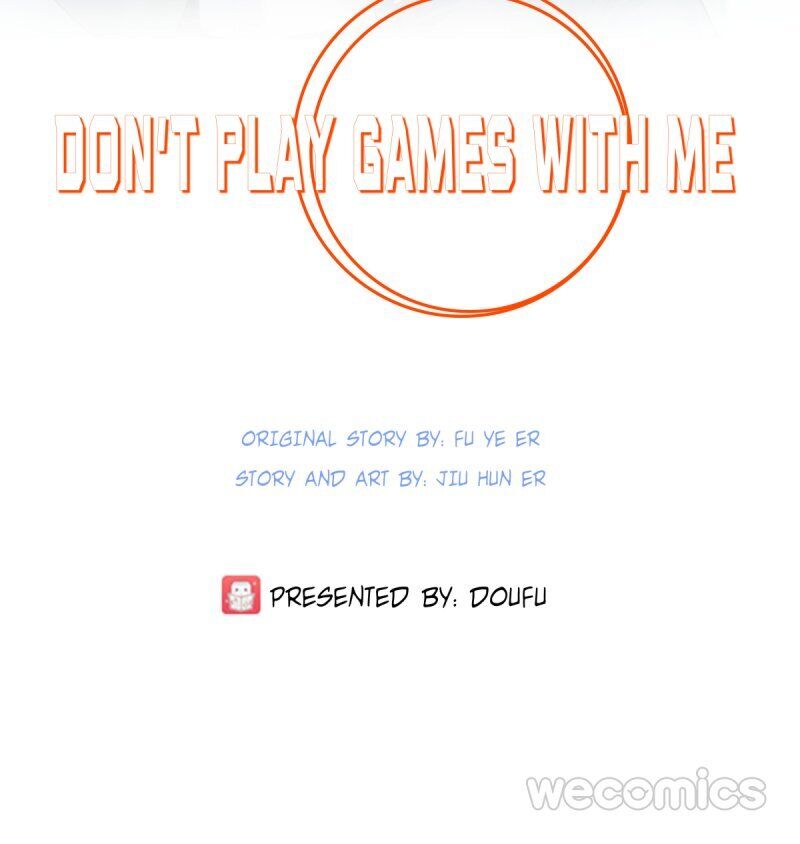 Don’t Play Games With Me - Chapter 1 - 01《Preview》