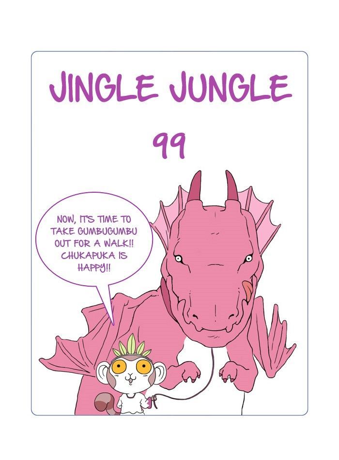 Jingle Jungle - Chapter 99