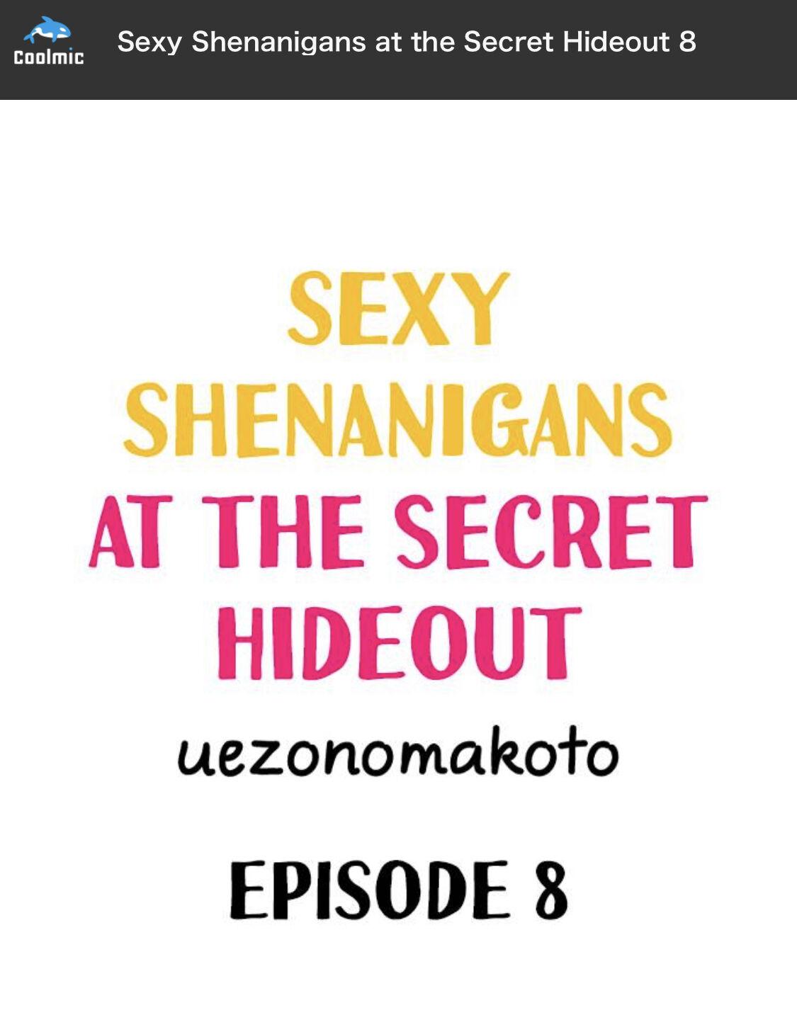 Sexy Shenanigans At The Secret Hideout - Chapter 8