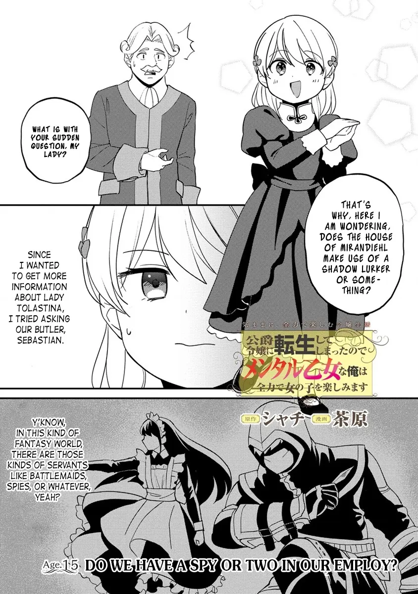 Koushaku Reijou Ni Tensei Shiteshimatta Node, Mental Otome Na Ore Wa, Zenryoku De Onnanoko Wo Tanoshimimasu - Chapter 15.1: Do We Have A Spy Or Two In Our Employ?