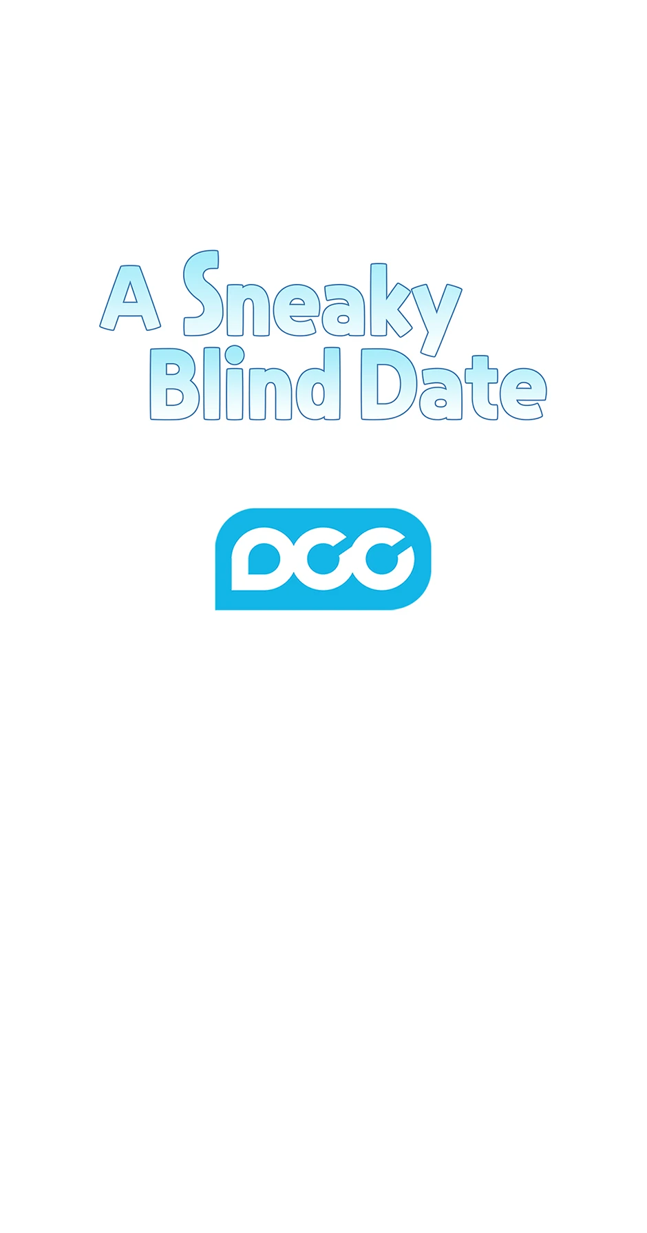 A Sneaky Blind Date - Chapter 30