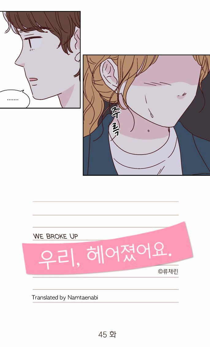 We Broke Up - Chapter 45