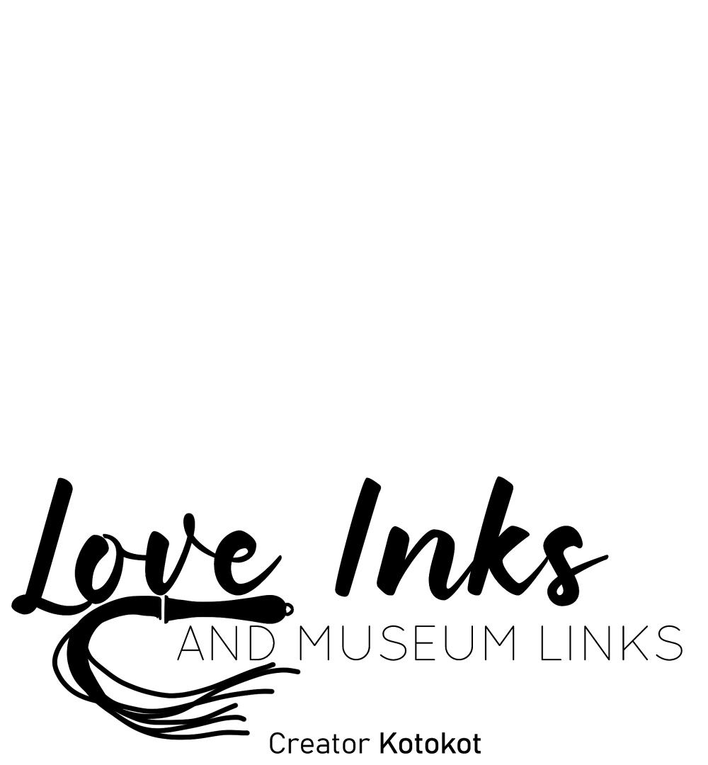 Love Inks And Museum Links - Chapter 4