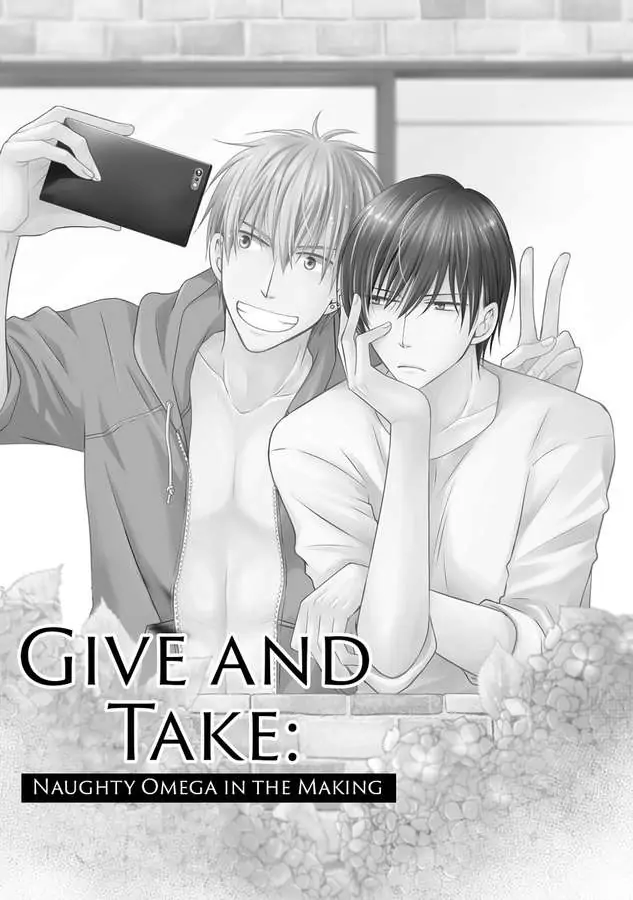 Give And Take: Naughty Omega In The Making - Chapter 1