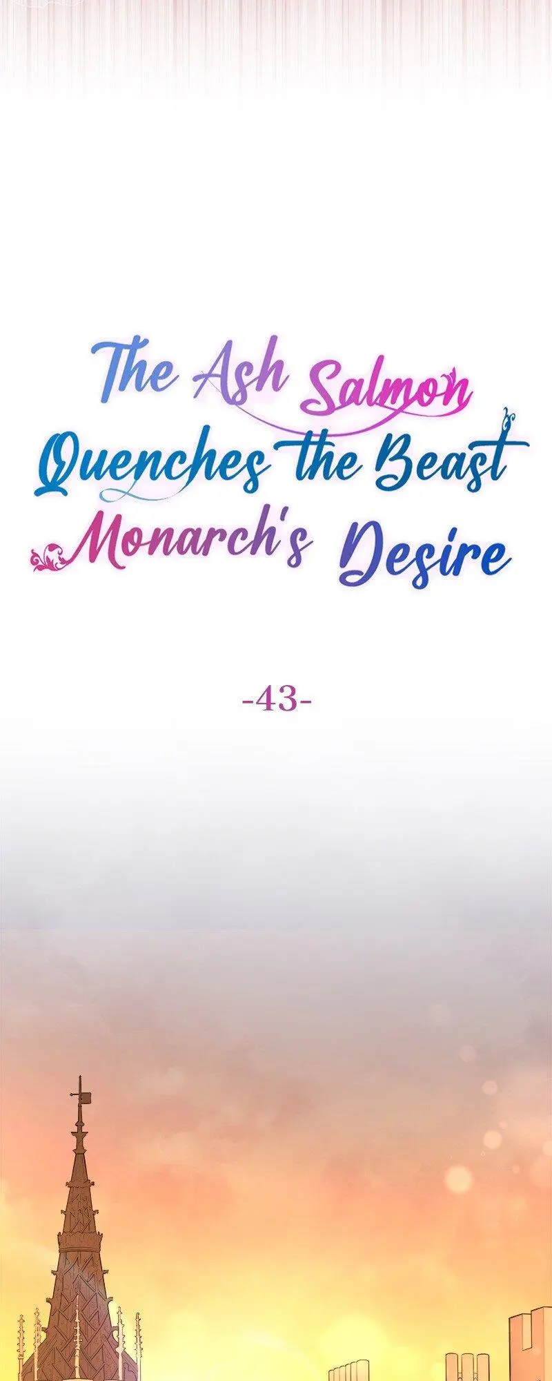 The Ash Salmon Quenches The Beast Monarch’s Desire - Chapter 43