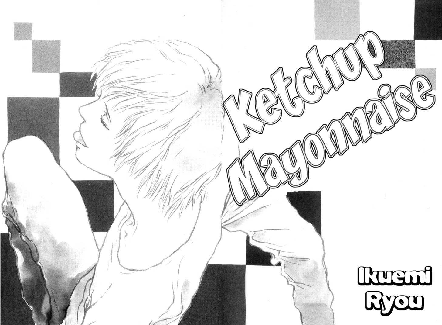 Ketchup Mayonnaise - Vol.1 Chapter 1 : Ketchup Mayonnaise