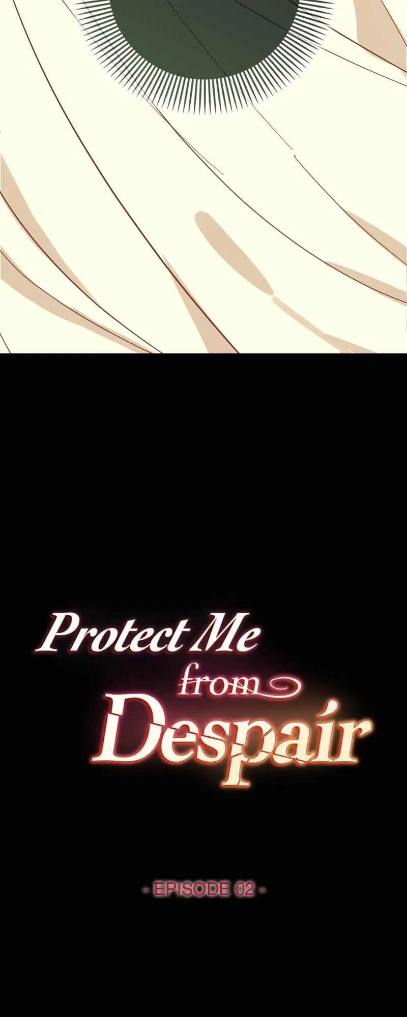 Protect Me From Despair - Chapter 2