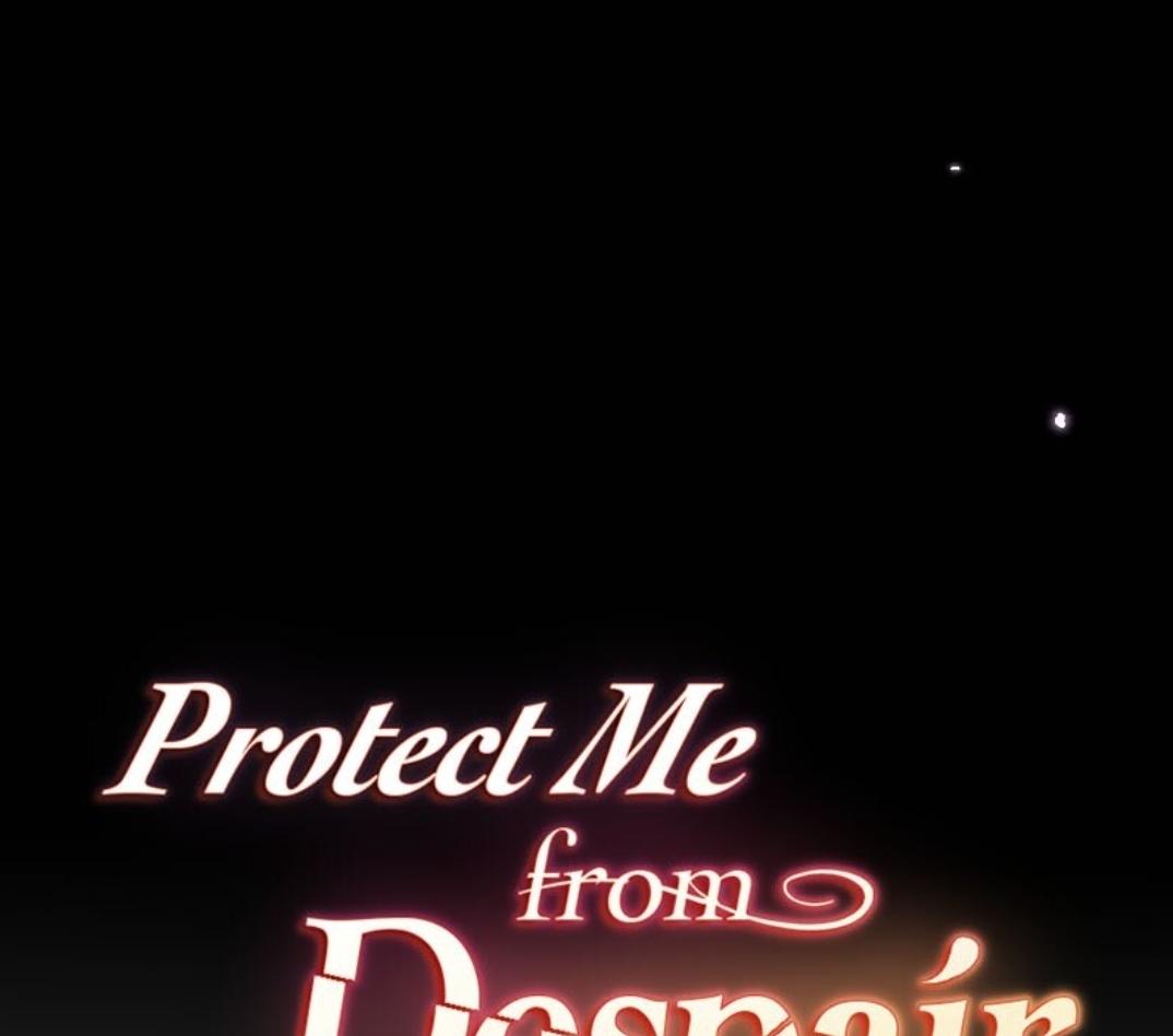 Protect Me From Despair - Chapter 1