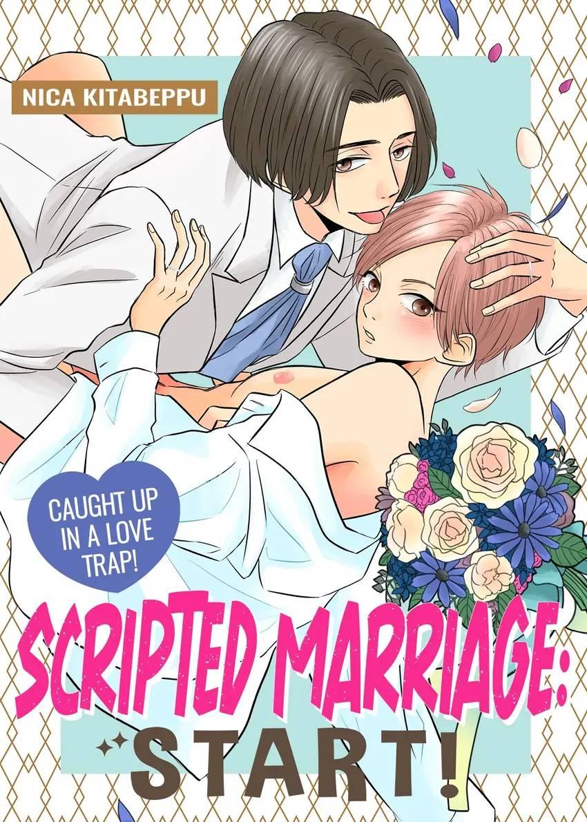 Scripted Marriage: Start! - Caught Up In A Love Trap! - Chapter 6