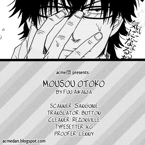 Mousou Otoko - Chapter 0 : [Oneshot]