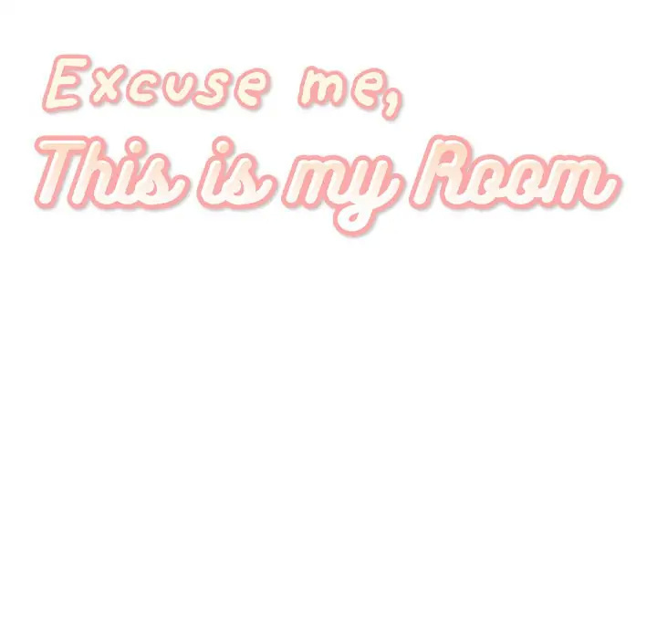 Excuse Me, This Is My Room - Chapter 113