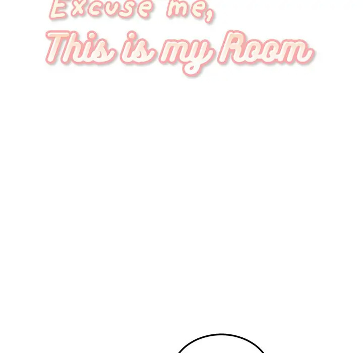 Excuse Me, This Is My Room - Chapter 120