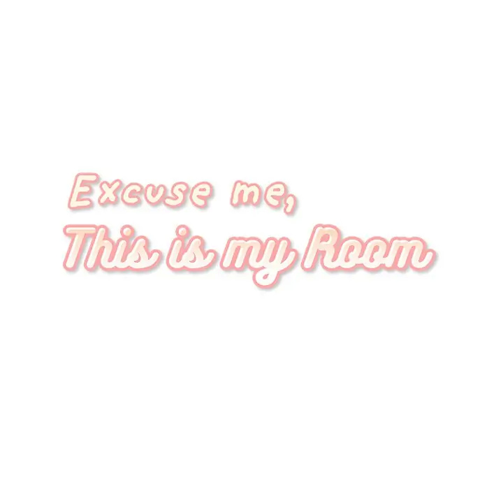 Excuse Me, This Is My Room - Chapter 117