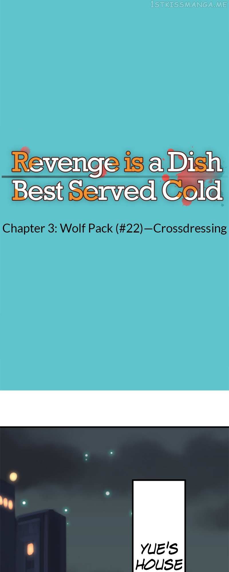 Revenge Is A Dish Best Served Cold - Chapter 3.22