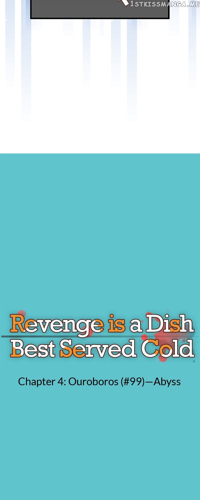 Revenge Is A Dish Best Served Cold - Chapter 4.99