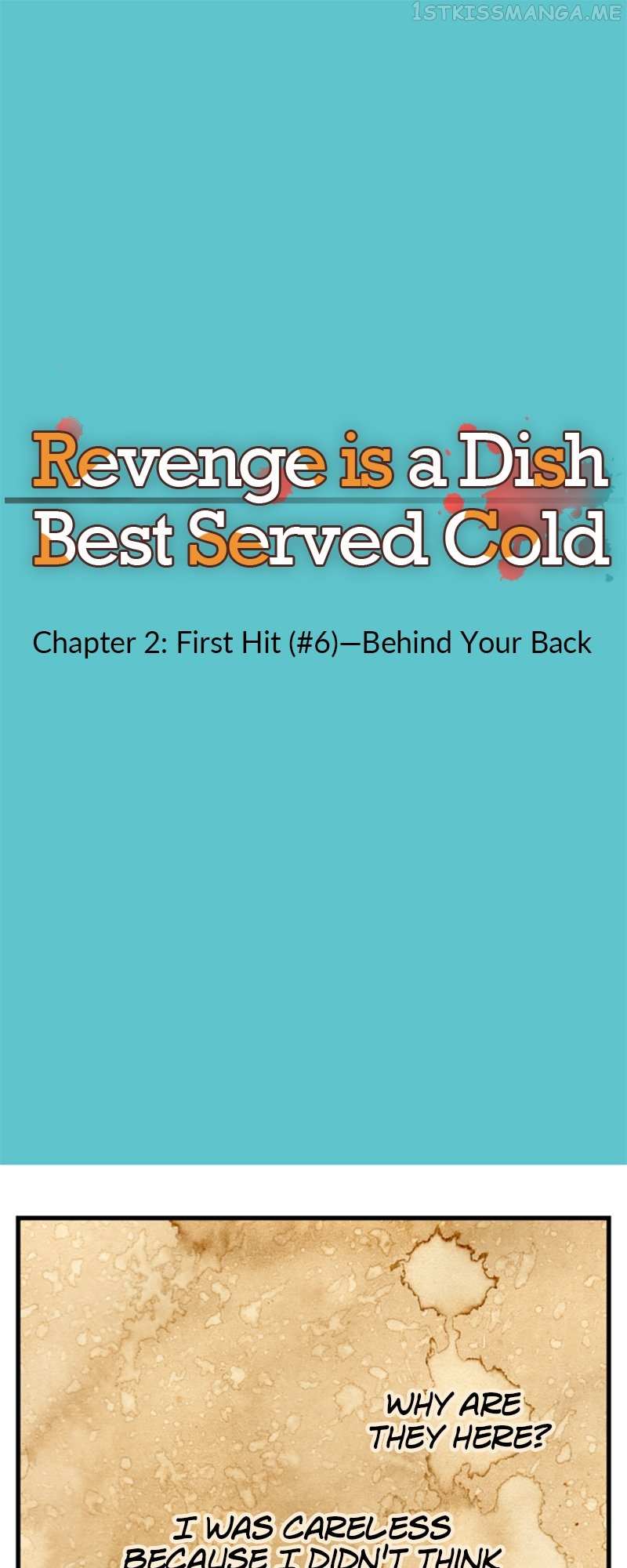 Revenge Is A Dish Best Served Cold - Chapter 2.2