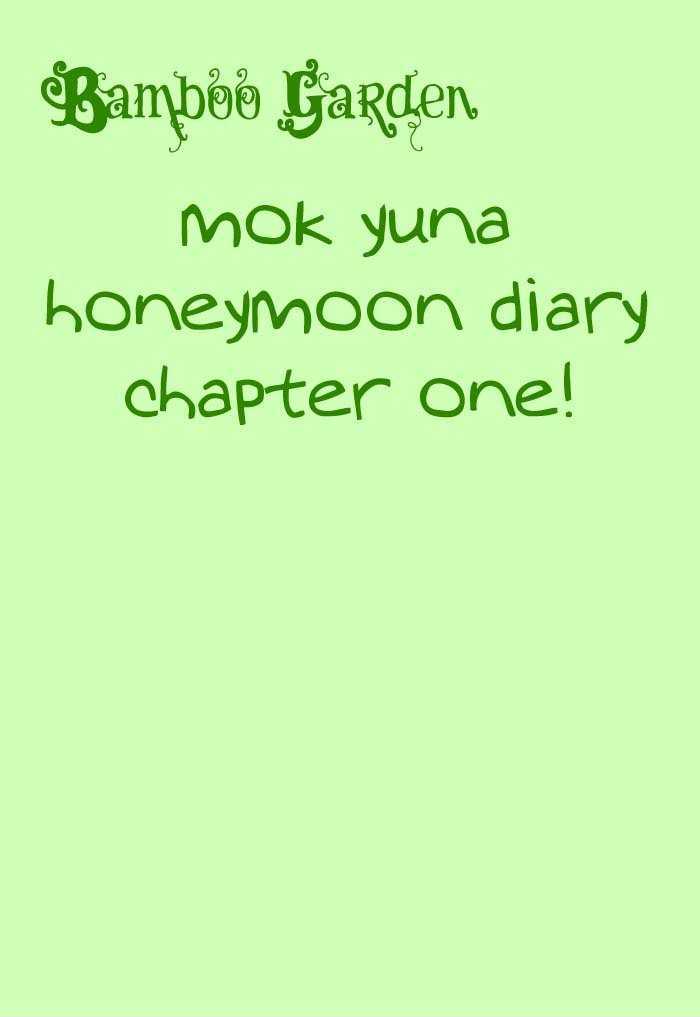 Mok Yuna's Honeymoon Diary - Vol.01 Chapter 1