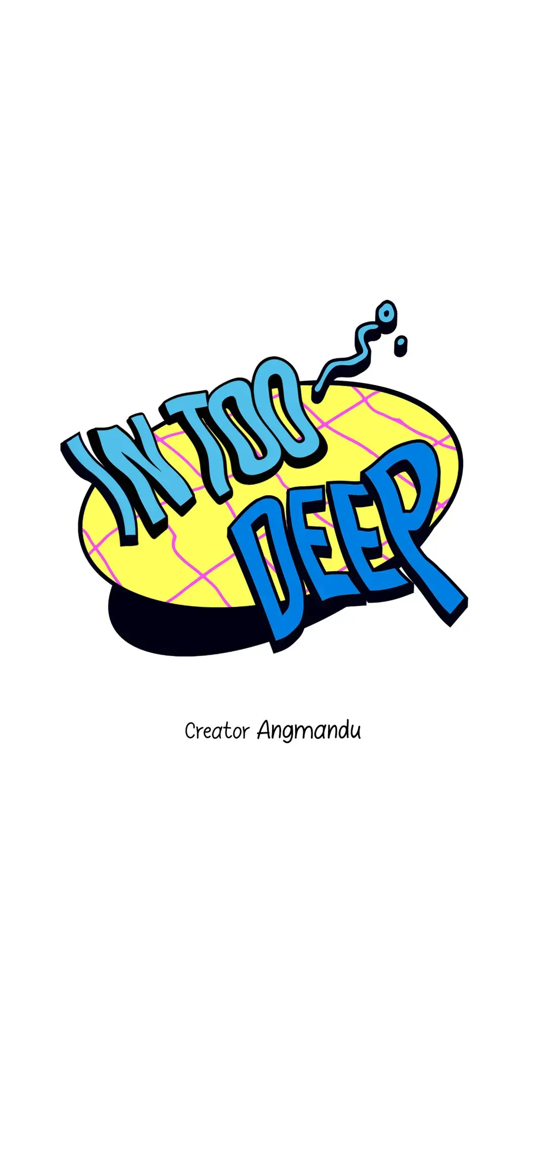 In Too Deep - Chapter 8