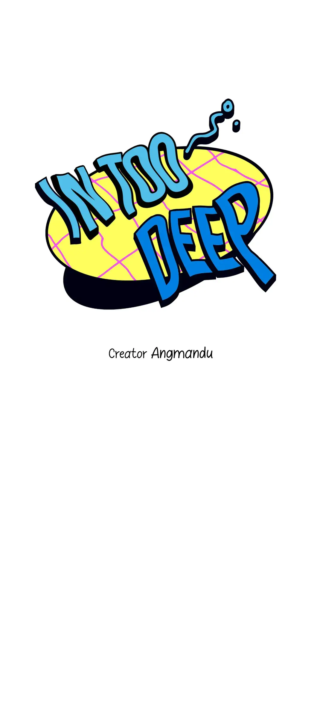 In Too Deep - Chapter 6