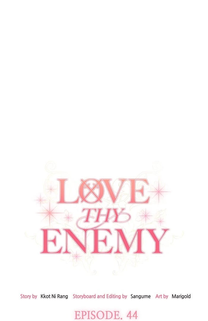 Love Thy Enemy - Chapter 44