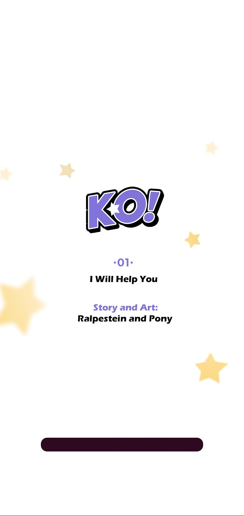 K.o! (Serialized) - Chapter 1: I Will Help You