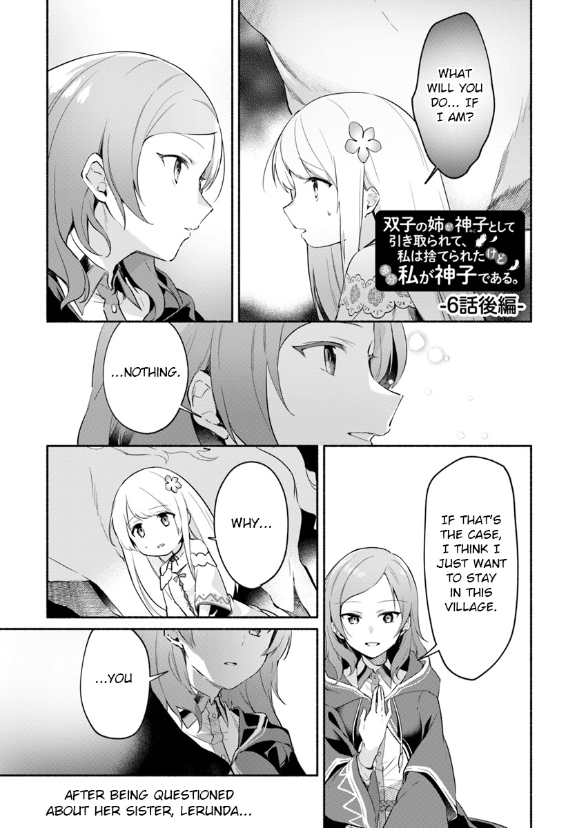 Futago No Ane Ga Miko Toshite Hikitorarete, Watashi Wa Suterareta Kedo Tabun Watashi Ga Miko De Aru - Vol.2 Chapter 6.1: (Part Two)