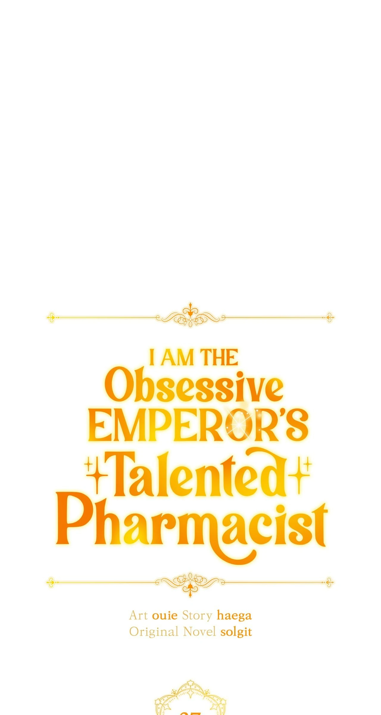 The Obsessive Emperor’s Capable Pharmacist - Chapter 37