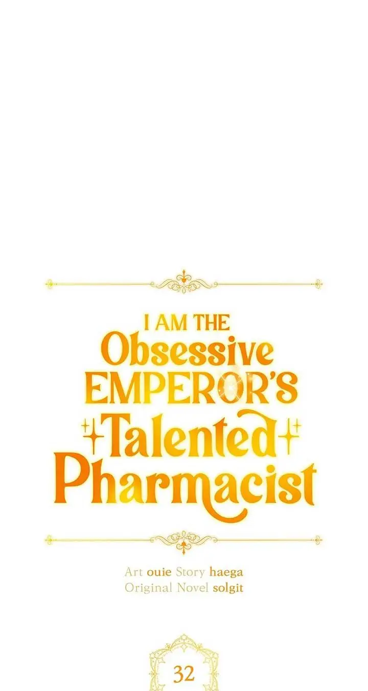 The Obsessive Emperor’s Capable Pharmacist - Chapter 32