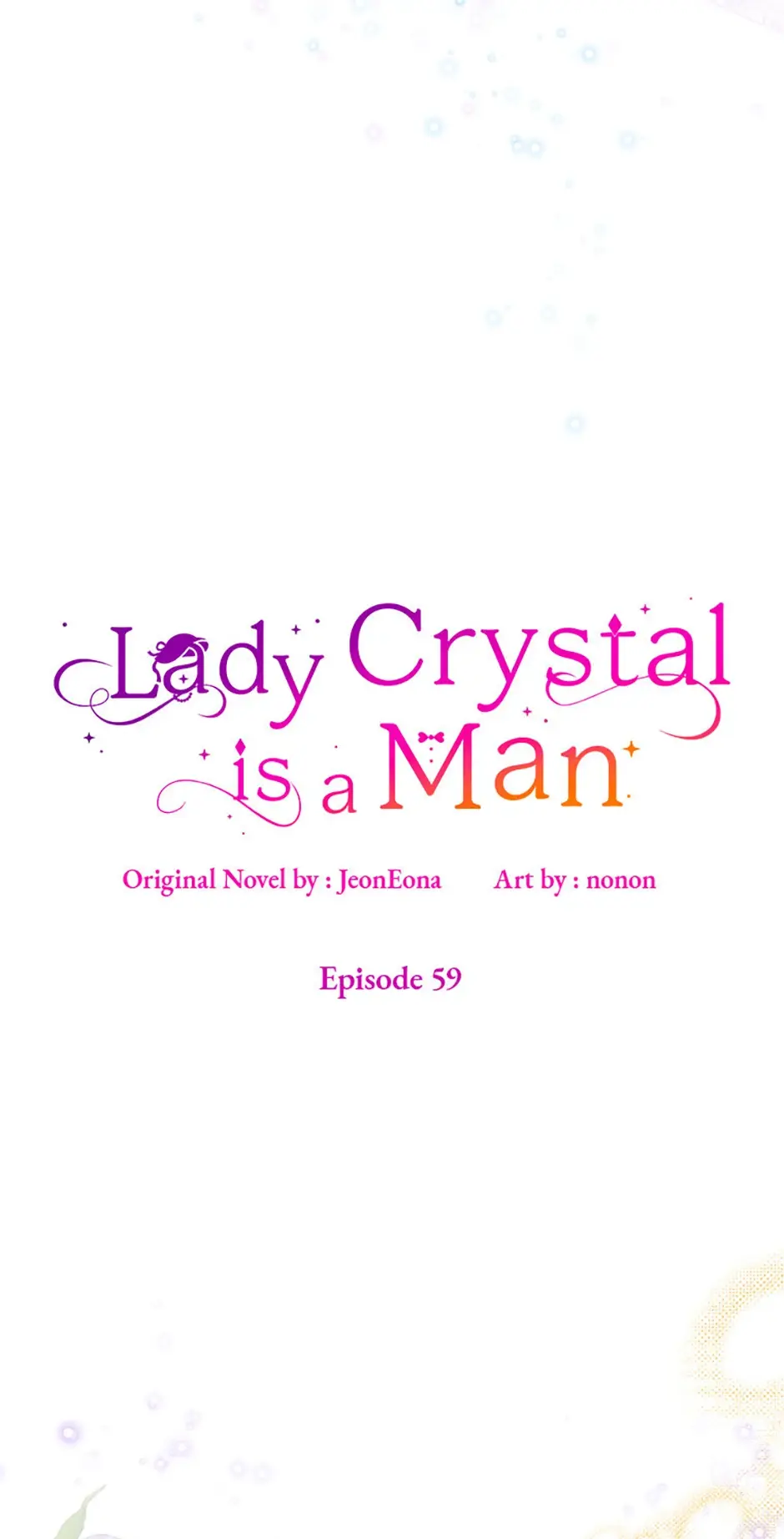 Lady Crystal Is A Man - Chapter 59