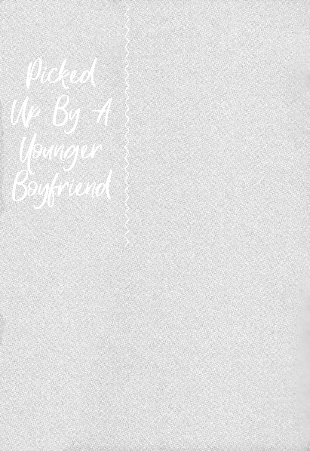 Picked Up By A Younger Boyfriend - Chapter 5