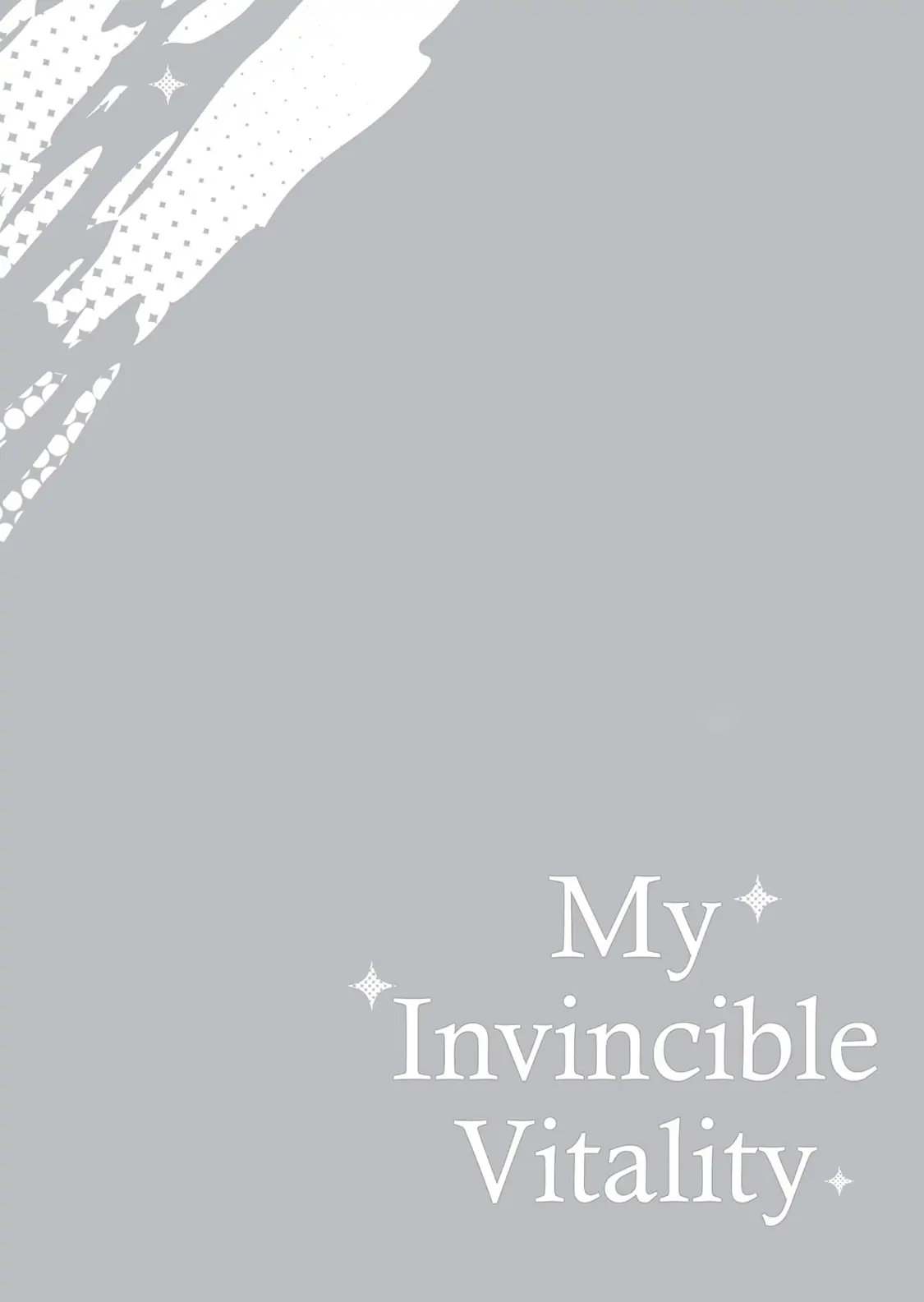 My Invincible Vitality - Chapter 1