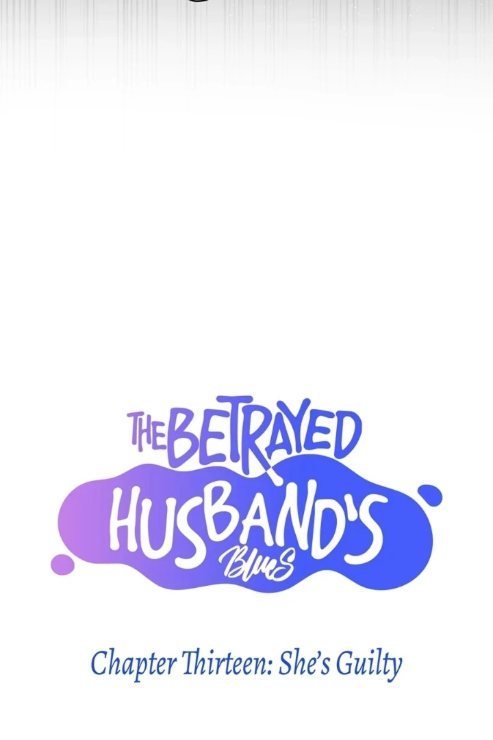 The Betrayed Husband’s Blues - Chapter 13