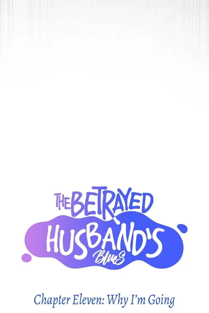 The Betrayed Husband’s Blues - Chapter 11