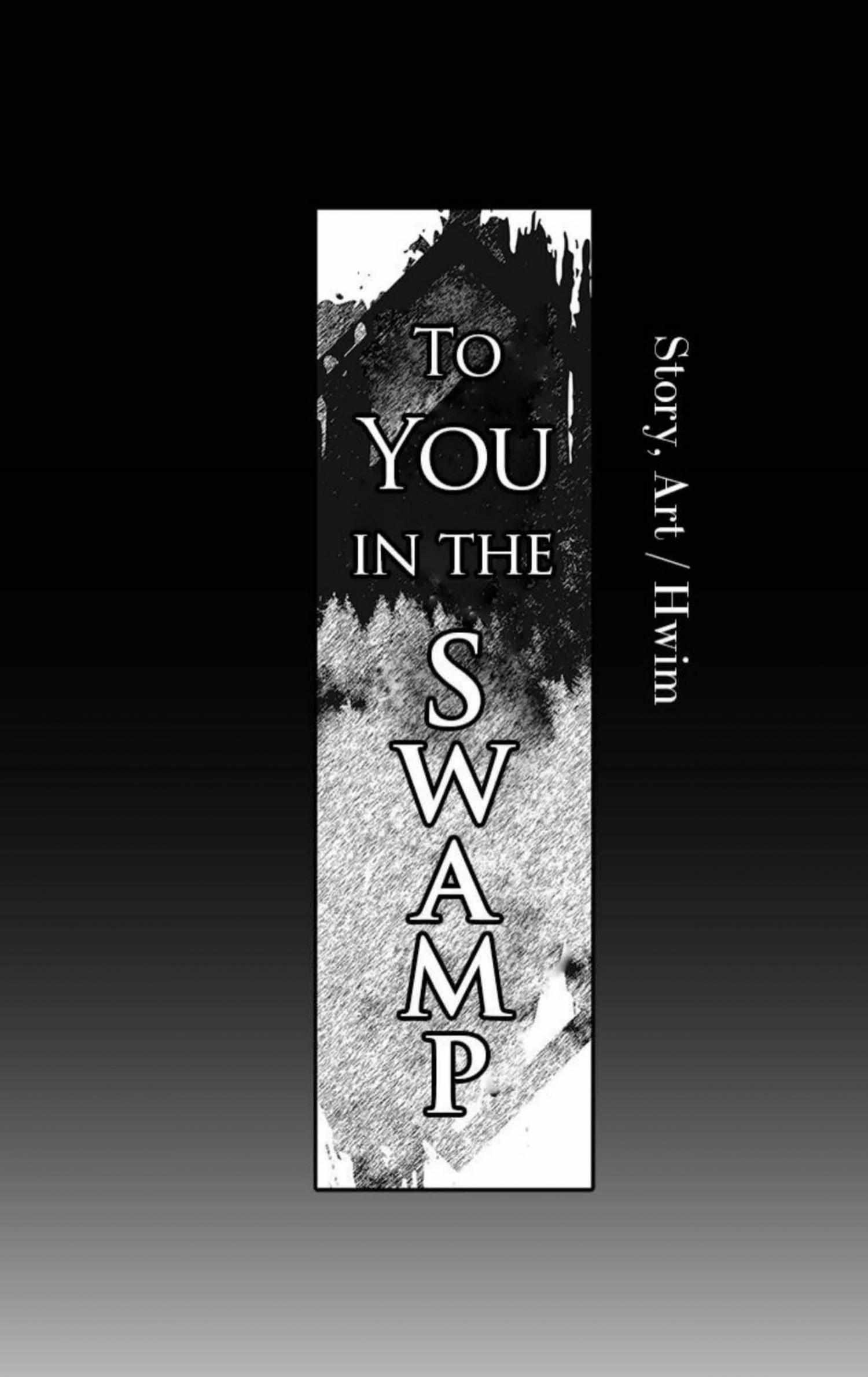 To You In The Swamp - Chapter 3