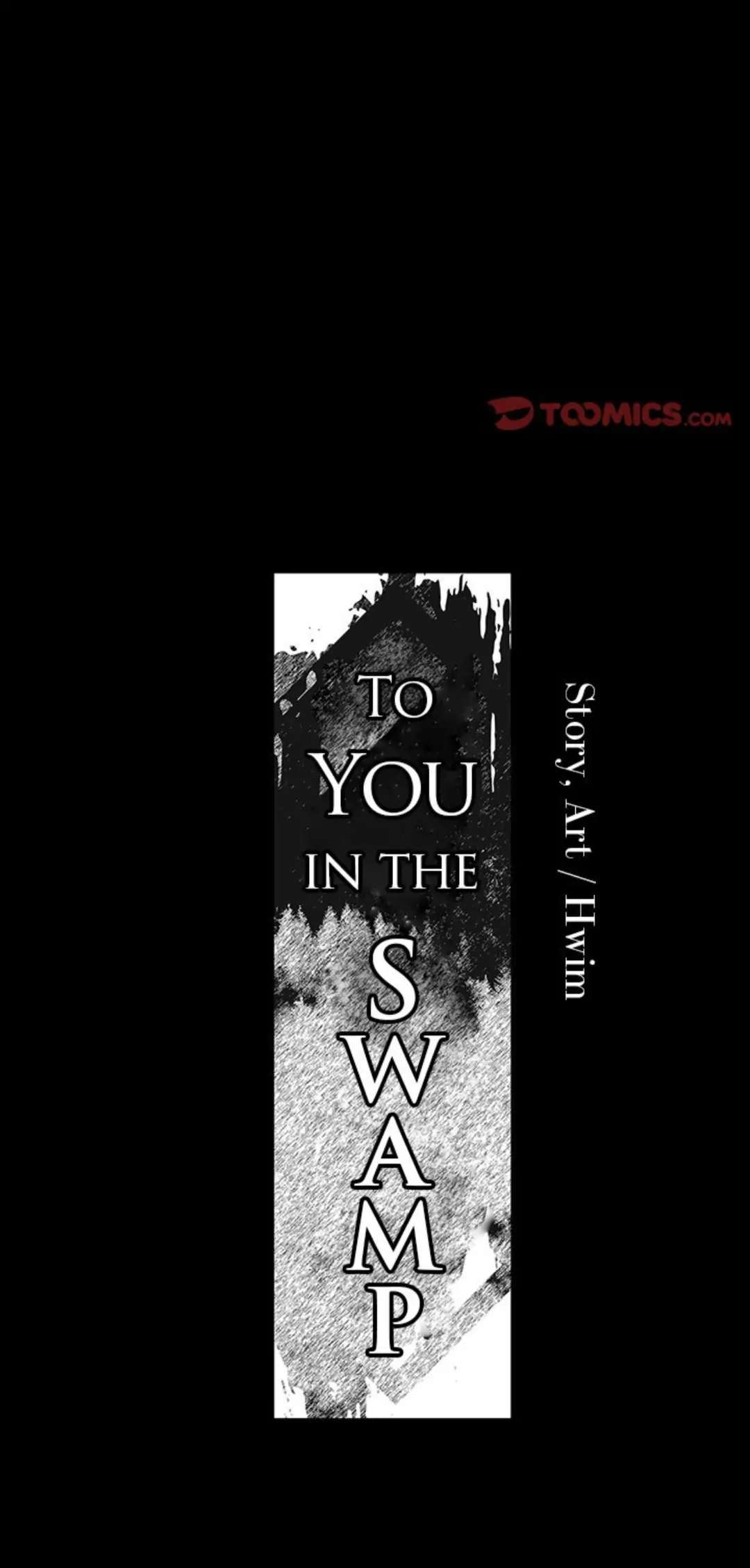 To You In The Swamp - Chapter 22