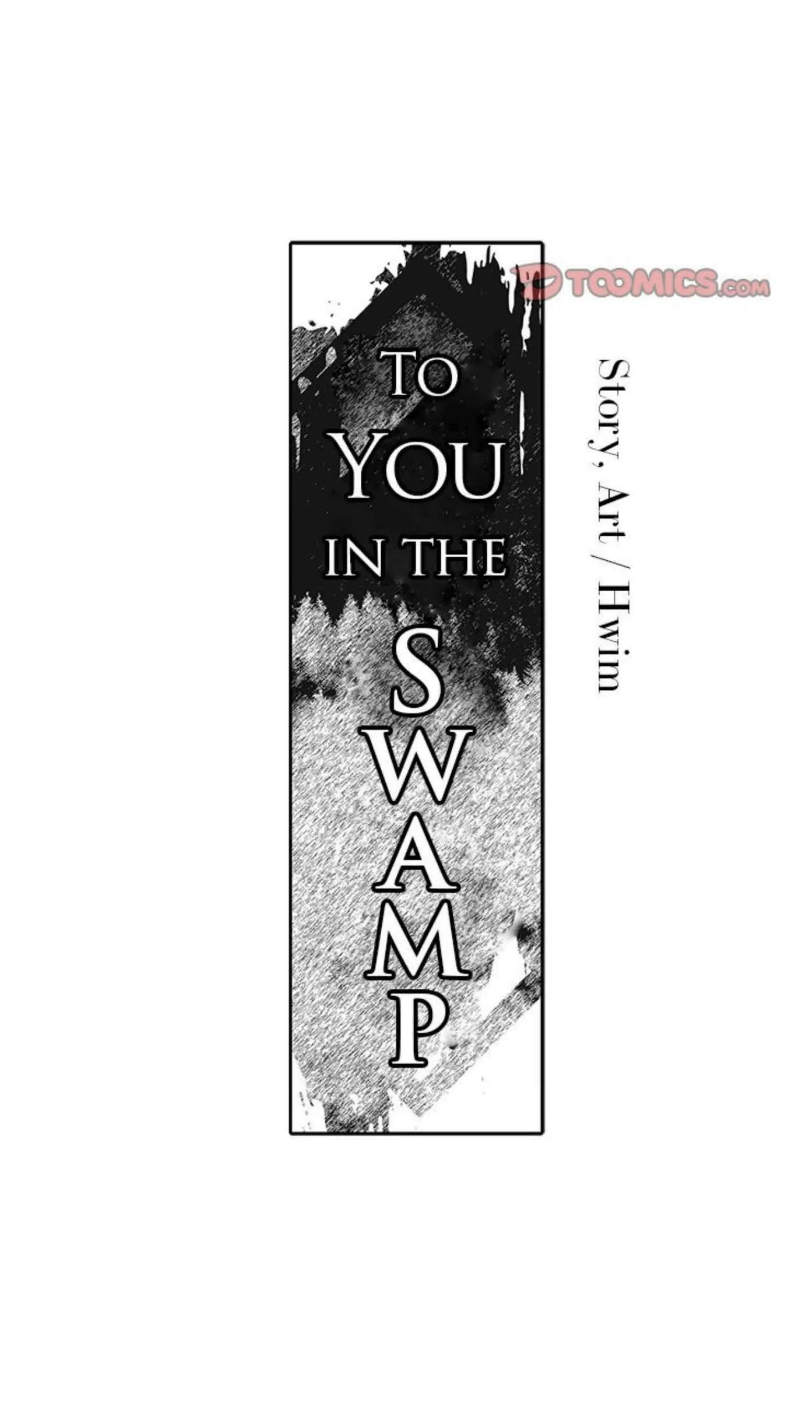 To You In The Swamp - Chapter 15