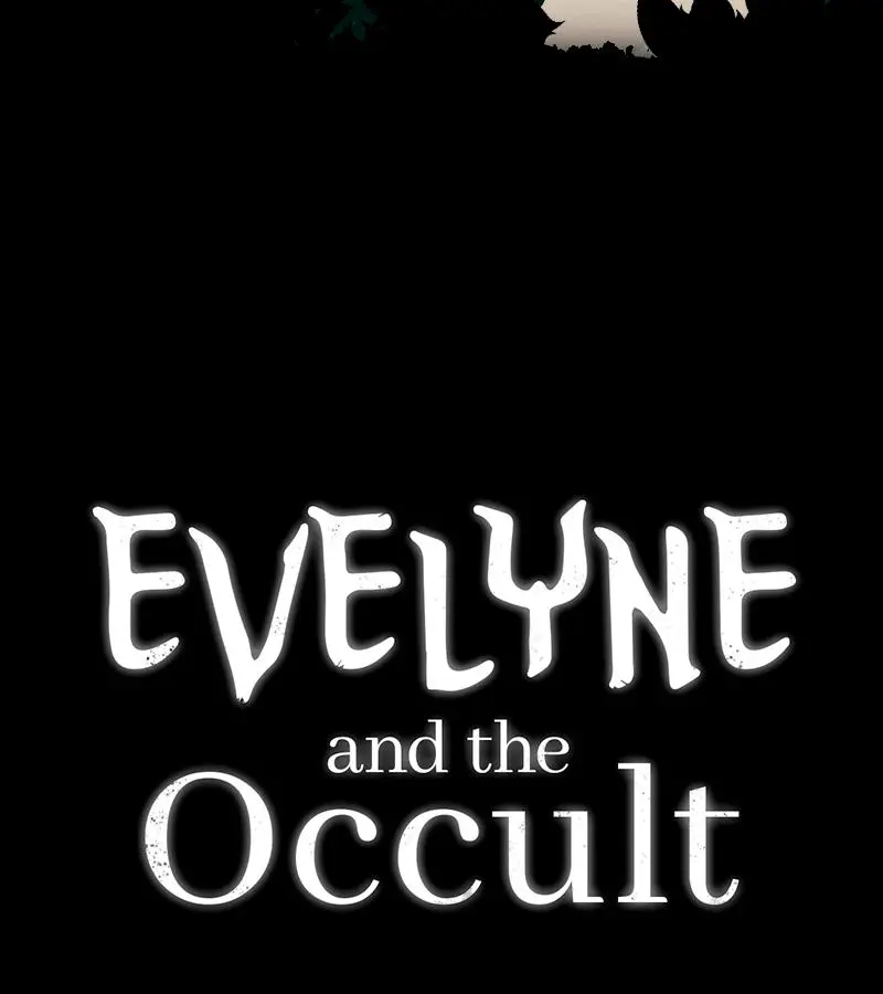 Evelyne And The Occult - Chapter 7