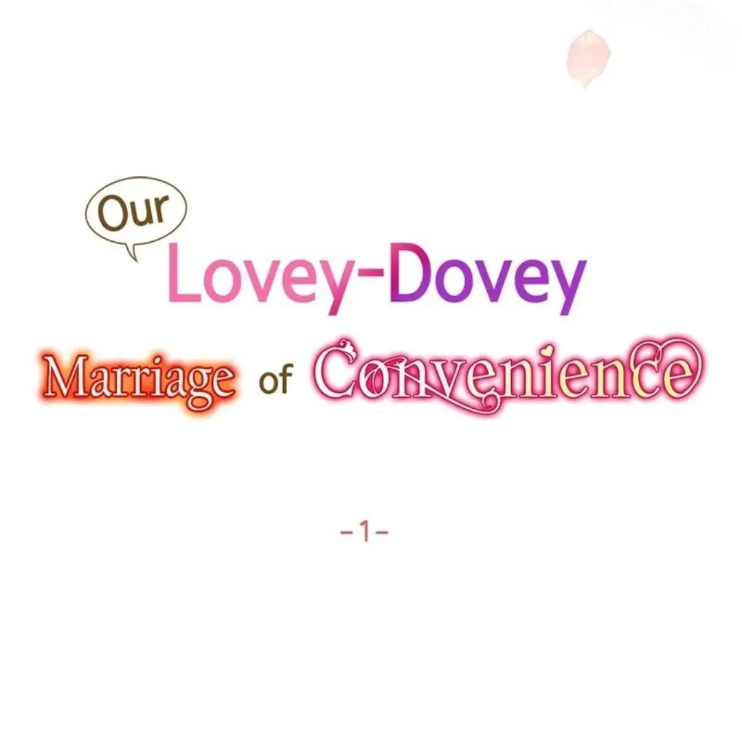 Our Lovey-Dovey Marriage Of Convenience - Chapter 1