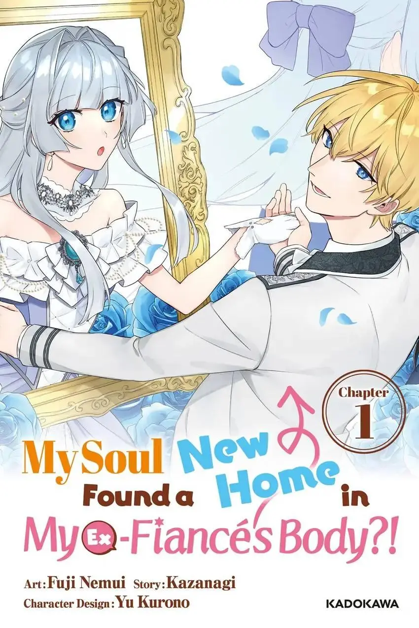 My Soul Found A New Home In My Ex-Fiance's Body?! - Chapter 1