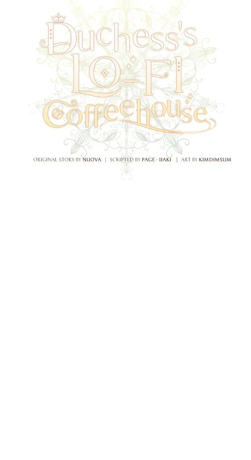 Duchess’s Lo-Fi Coffeehouse - Chapter 67