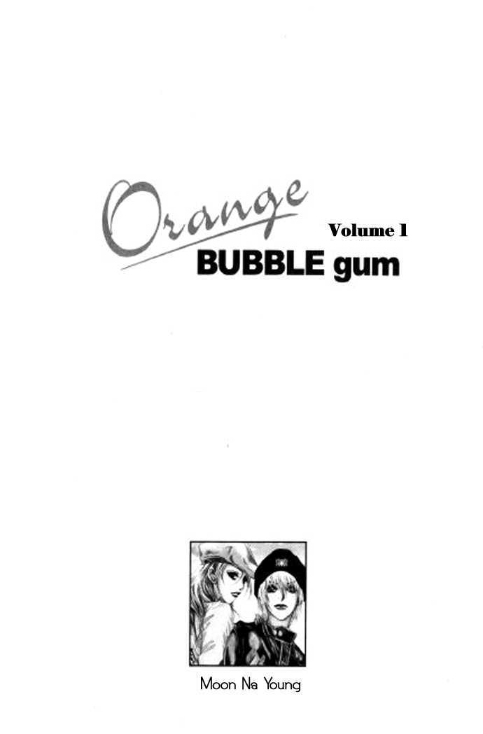 Orange Bubble Gum - Vol.1 Chapter 1 : Him, Her, And Me