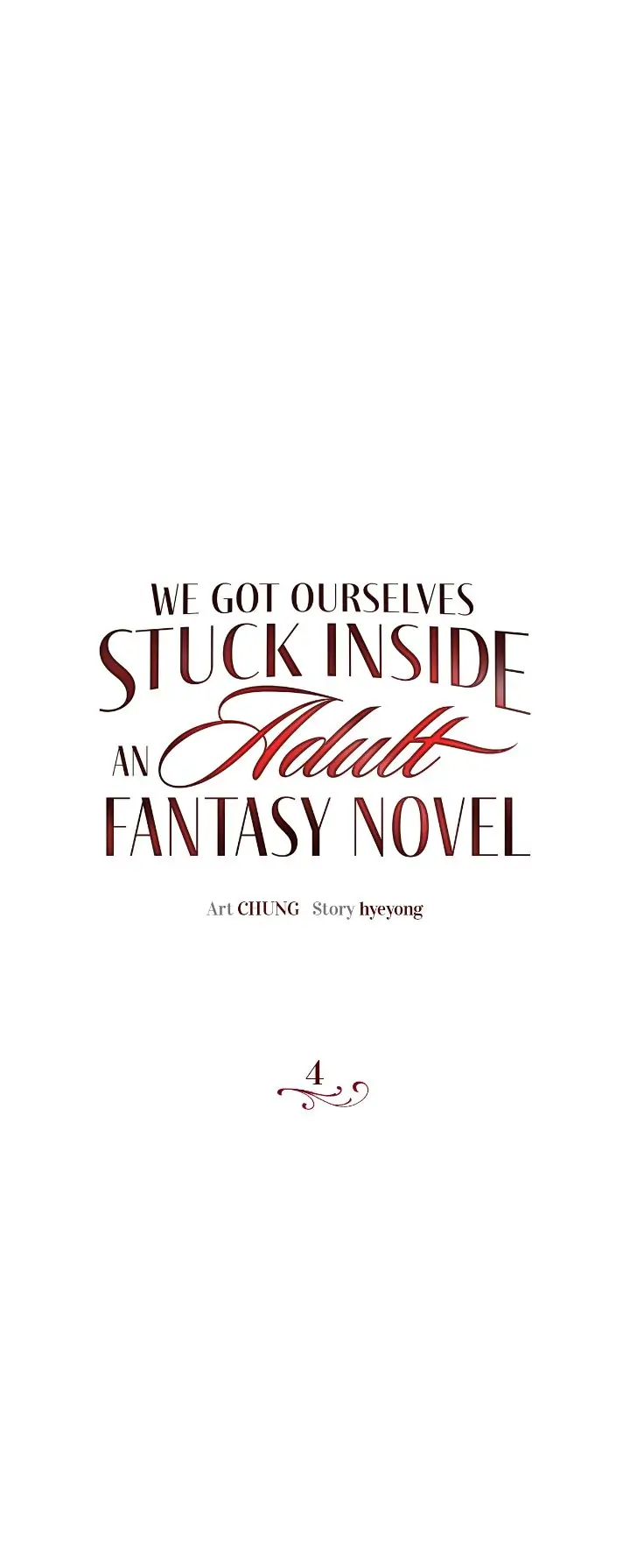 We Got Ourselves Stuck Inside An Adult Fantasy Novel - Chapter 4